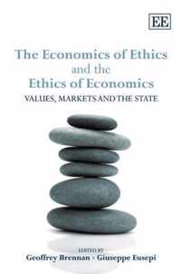 The Economics of Ethics and the Ethics of Economics