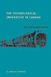 The Technological Imperative in Canada