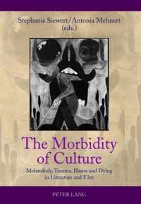 The Morbidity of Culture