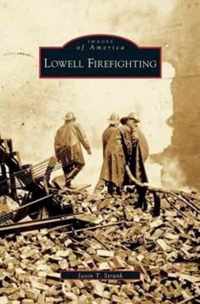 Lowell Firefighting