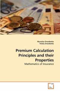 Premium Calculation Principles and their Properties