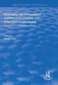 Rethinking the International Conflict in Communist and Post-communist States