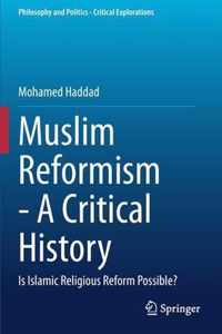 Muslim Reformism A Critical History