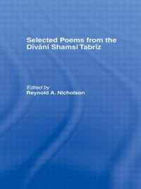 Selected Poems from the Divani Shamsi Tabriz