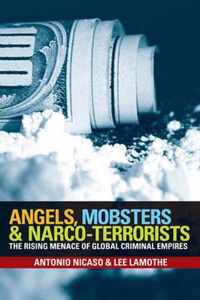 Angels, Mobsters and Narco-terrorists