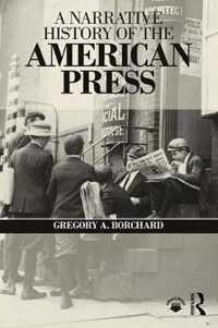 A Narrative History of the American Press