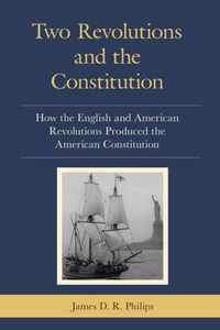 Two Revolutions and the Constitution