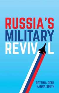 Russia's Military Revival