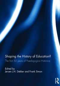 Shaping the History of Education?