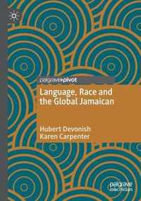 Language Race and the Global Jamaican