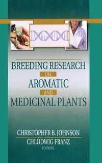 Breeding Research on Aromatic and Medicinal Plants