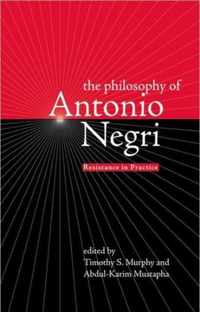 The Philosophy of Antonio Negri, Volume One