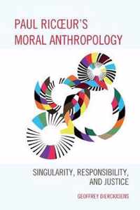 Paul Ricoeur's Moral Anthropology