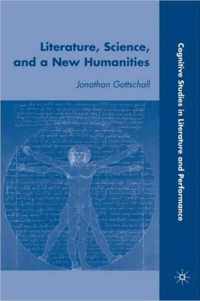 Literature, Science, and a New Humanities