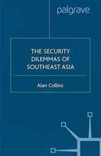 The Security Dilemmas of Southeast Asia