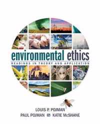 Environmental Ethics: Readings in Theory and Application