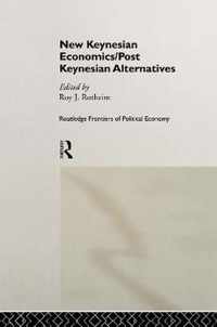 New Keynesian Economics / Post Keynesian Alternatives