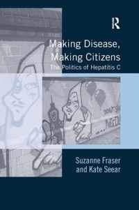 Making Disease, Making Citizens