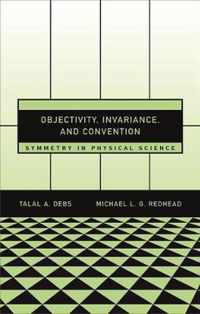 Objectivity, Invariance, and Convention