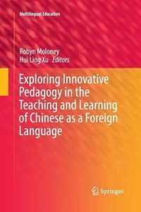 Exploring Innovative Pedagogy in the Teaching and Learning of Chinese as a Foreign Language