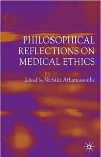 Philosophical Reflections On Medical Ethics