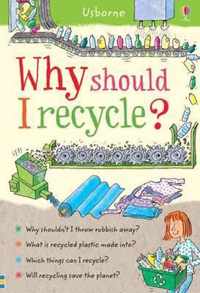 Why Should I Recycle?