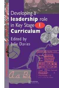 Developing a Leadership Role Within the Key Stage 1 Curriculum