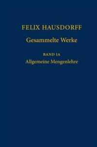 Felix Hausdorff - Gesammelte Werke Band IA