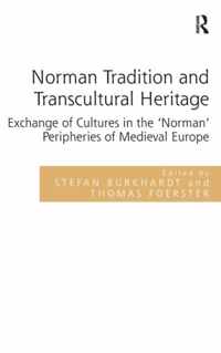 Norman Tradition and Transcultural Heritage