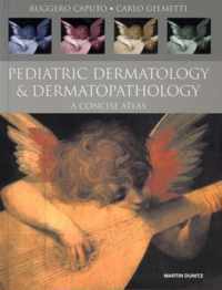 Pediatric Dermatology and Dermatopathology