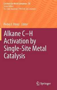 Alkane C-H Activation by Single-Site Metal Catalysis