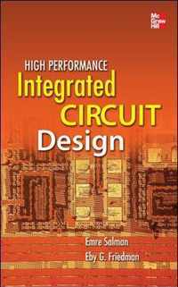 High Performance Integrated Circuit Design