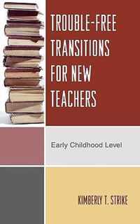 Trouble-Free Transitions for New Teachers