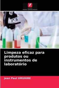 Limpeza eficaz para produtos ou instrumentos de laboratorio