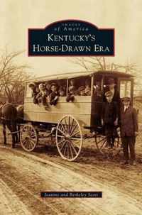 Kentucky's Horse-Drawn Era