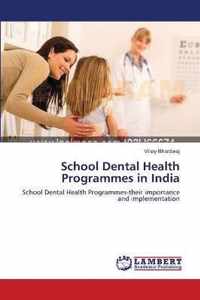 School Dental Health Programmes in India