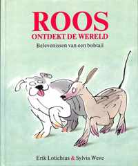 Roos ontdekt de wereld