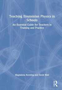 Teaching Einsteinian Physics in Schools