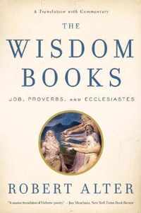 The Wisdom Books: Job, Proverbs, and Ecclesiastes