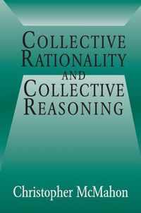 Collective Rationality and Collective Reasoning