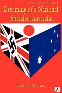 Dreaming of a National Socialist Australia