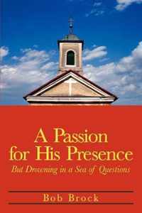 A Passion for His Presence