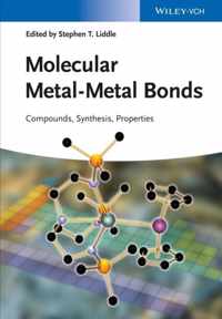 Molecular Metal-Metal Bonds: Compounds, Synthesis, Properties