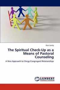 The Spiritual Check-Up as a Means of Pastoral Counseling