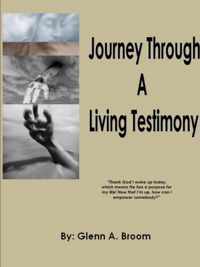 Journey Through A Living Testimony