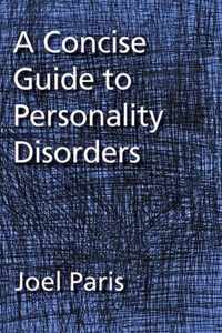 A Concise Guide to Personality Disorders