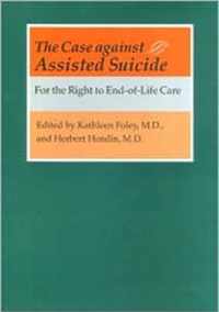 The Case against Assisted Suicide