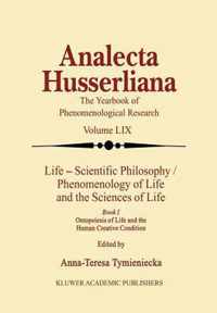 Life Scientific Philosophy, Phenomenology of Life and the Sciences of Life