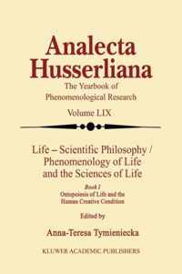 Life Scientific Philosophy, Phenomenology of Life and the Sciences of Life