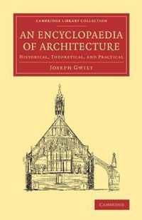 An Encyclopaedia of Architecture